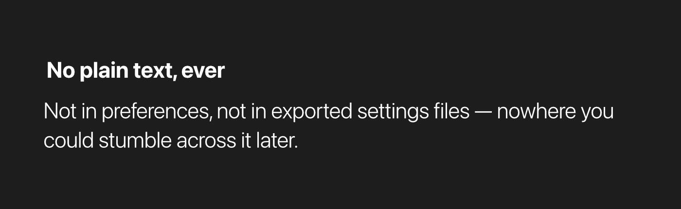 Image: Not in preferences, not in exported settings files — nowhere you could stumble across it later.